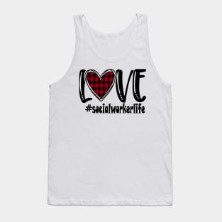 Love Social Worker Life Tank Top